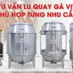 Cách chọn mua lu quay gà vịt phù hợp theo nhu cầu Cách chọn mua lu quay gà vịt phù hợp theo nhu cầu