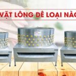 Máy vặt lông dê loại nào tốt? Cách chọn mua? Máy vặt lông dê loại nào tốt? Cách chọn mua?
